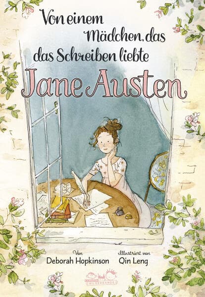 4.	Deborah Hopkinson: Jane Austen - Von einem Mädchen, das das Schreiben liebte