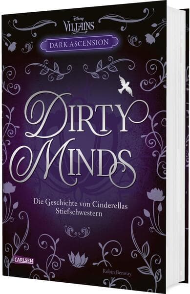 Disney Villains - Dark Ascension 1: DIRTY MINDS - Die Geschichte von Cinderellas Stiefschwestern
