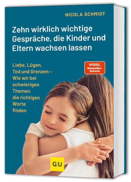 Das artgerecht Gespräche-Buch: Zehn wirklich wichtige Gespräche, die Kinder und Eltern wachsen lassen