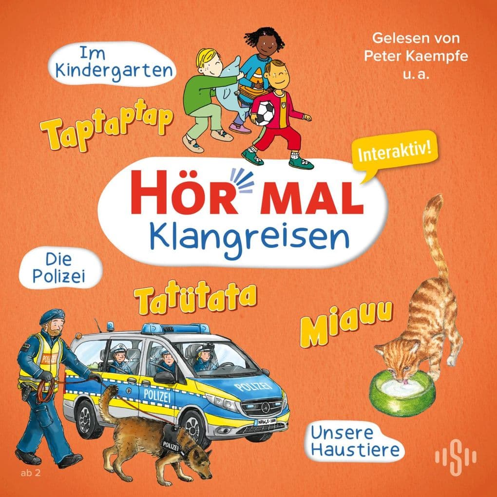 Hör mal (Klangreisen): Im Kindergarten, Unsere Haustiere, Die Polizei