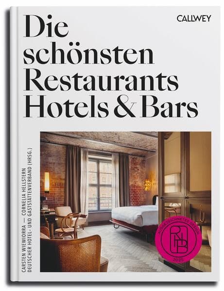 Die schönsten Restaurants, Hotels & Bars 2025