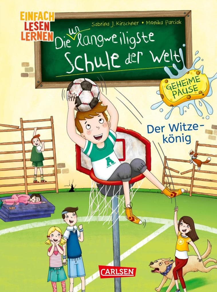 Die unlangweiligste Schule der Welt. Geheime Pause 2: Der Witze-König