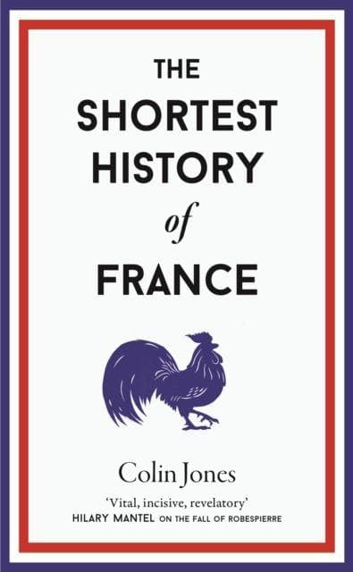 The Shortest History of France
