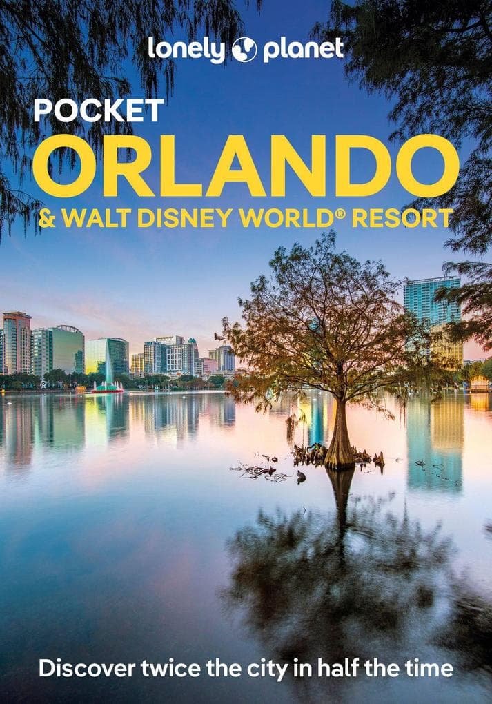 Lonely Planet Pocket Orlando & Walt Disney World ® Resort