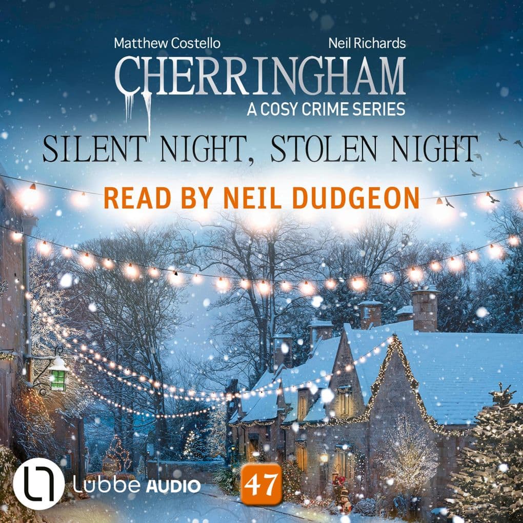 Silent Night, Stolen Night - Cherringham - A Cosy Crime Series, Episode 47
