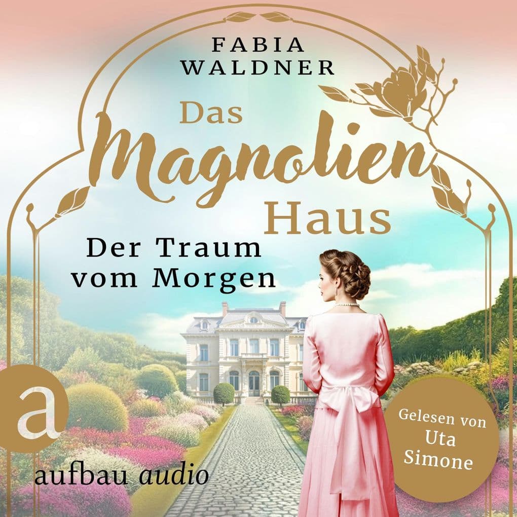 Das Magnolienhaus - Der Traum vom Morgen