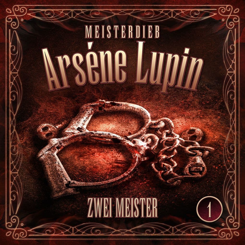 Meisterdieb Arsène Lupin - Folge 1: Zwei Meister