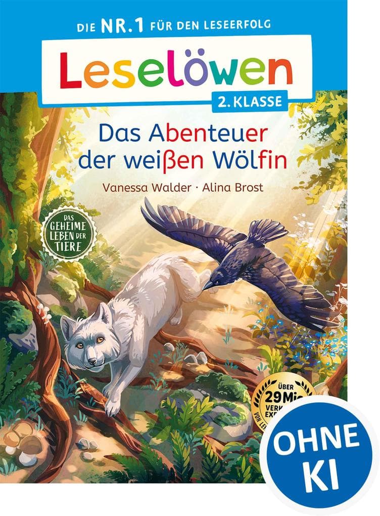 Leselöwen 2. Klasse - Das geheime Leben der Tiere - Das Abenteuer der weißen Wölfin