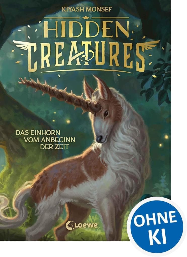 Hidden Creatures (Band 1) - Das Einhorn vom Anbeginn der Zeit