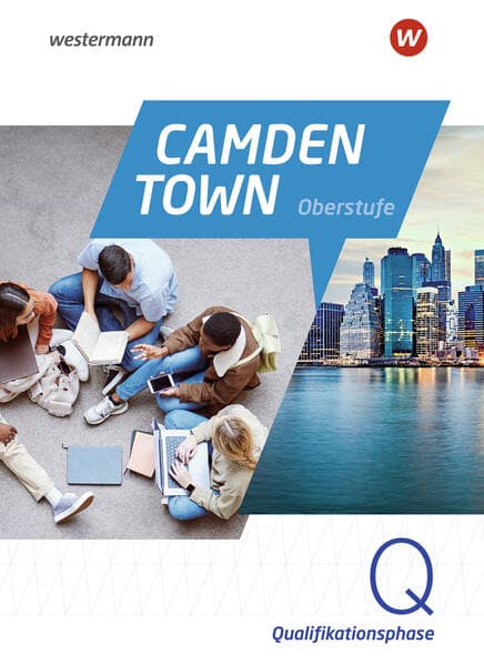 Camden Town Oberstufe - Allgemeine Ausgabe für die Sekundarstufe II. Textbook Qualifikationsphase