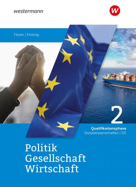 Politik-Gesellschaft-Wirtschaft Sozialwissenschaften SII. Schulbuch Qualifikationsphase