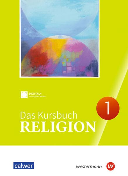 Das Kursbuch Religion 1. Schulbuch. (Klasse 5/6)