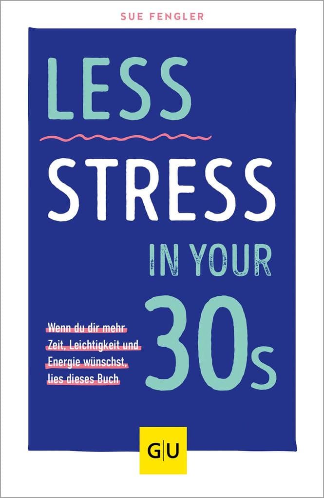 Less Stress In Your 30s