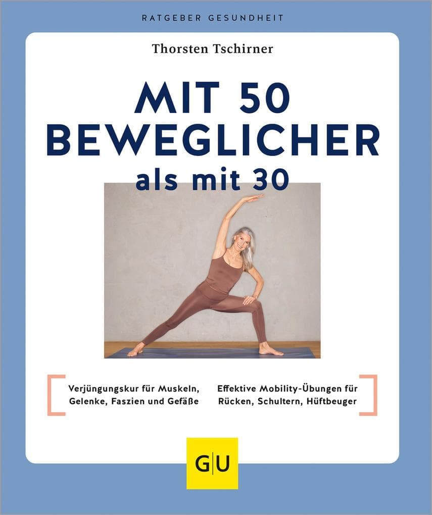 Mit 50 beweglicher als mit 30