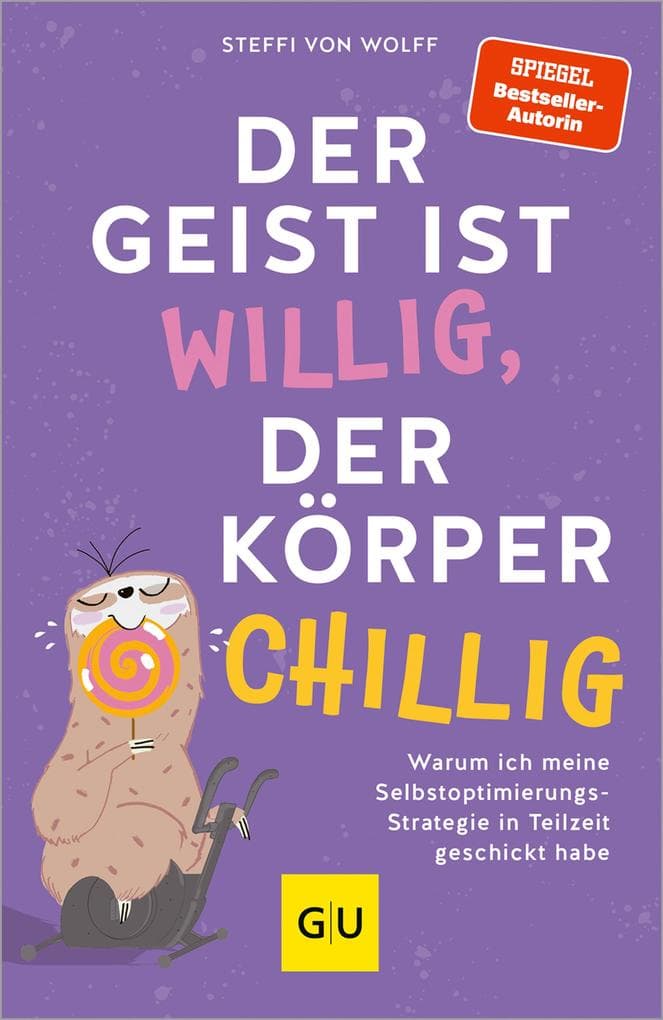 Der Geist ist willig, der Körper chillig
