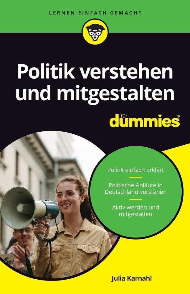 Politik verstehen und mitgestalten für Dummies