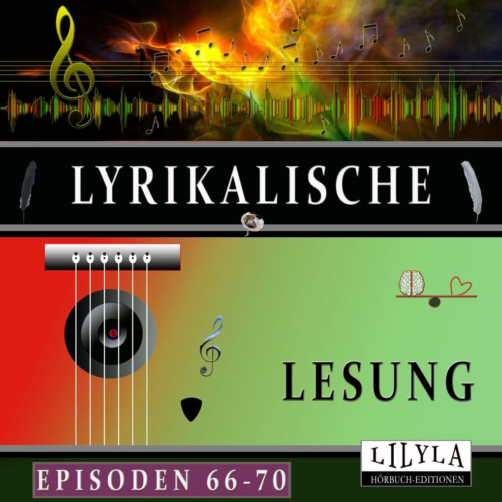 Lyrikalische Lesung Episoden 66-70