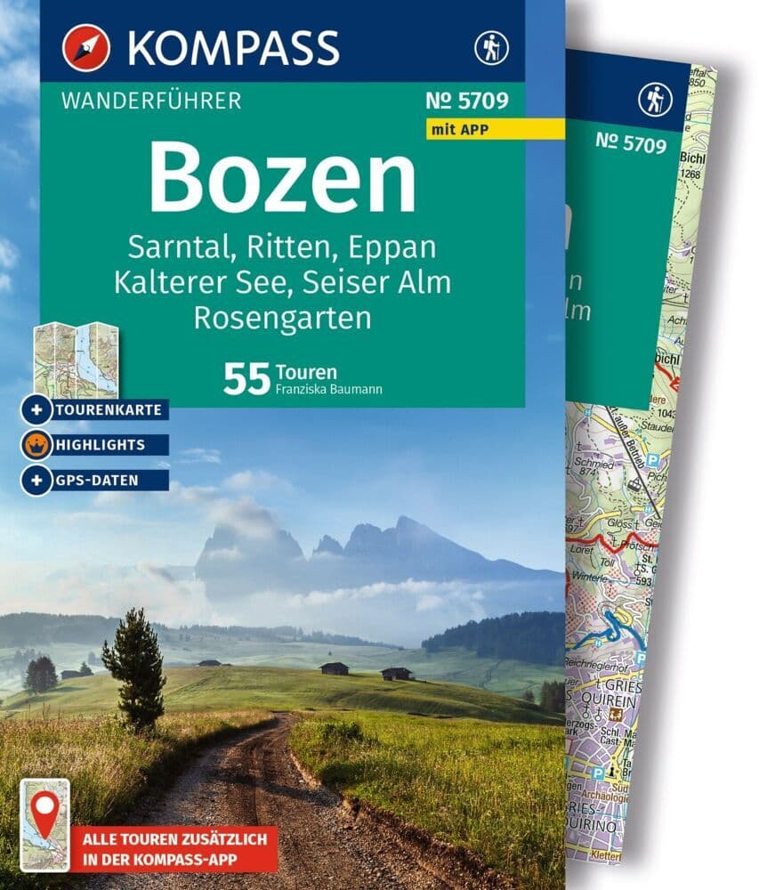 KOMPASS Wanderführer Bozen, Sarntal, Ritten, Eppan, Kalterer See, Seiser Alm, Rosengarten, 55 Touren mit Extra-Tourenkarte