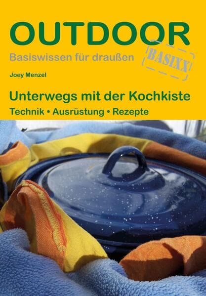 Unterwegs mit der Kochkiste