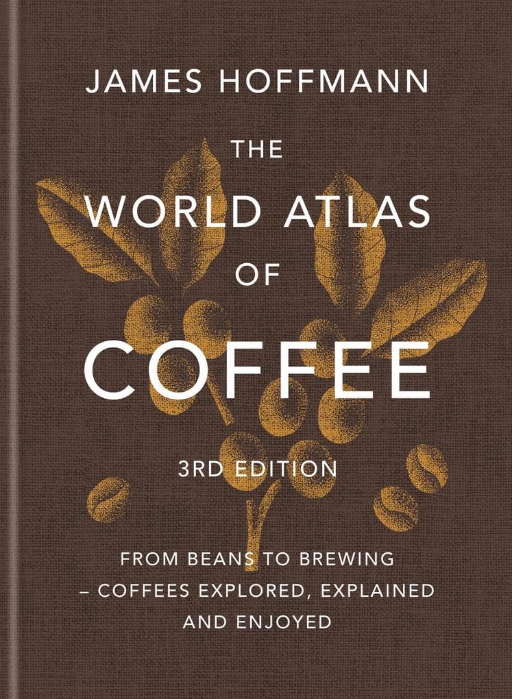 The World Atlas of Coffee 3rd edition