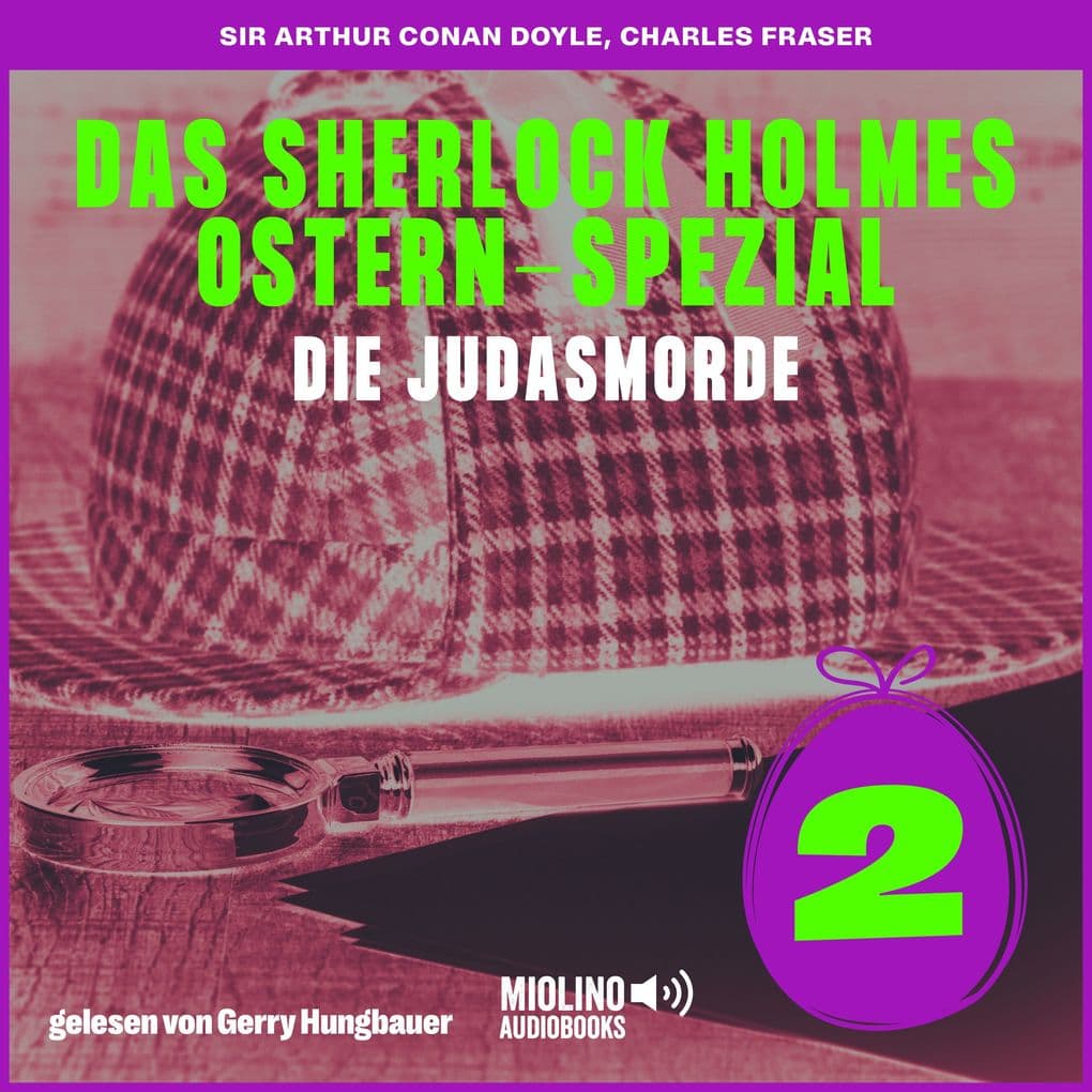Die Judasmorde (Das Sherlock Holmes Ostern-Spezial, Folge 2)