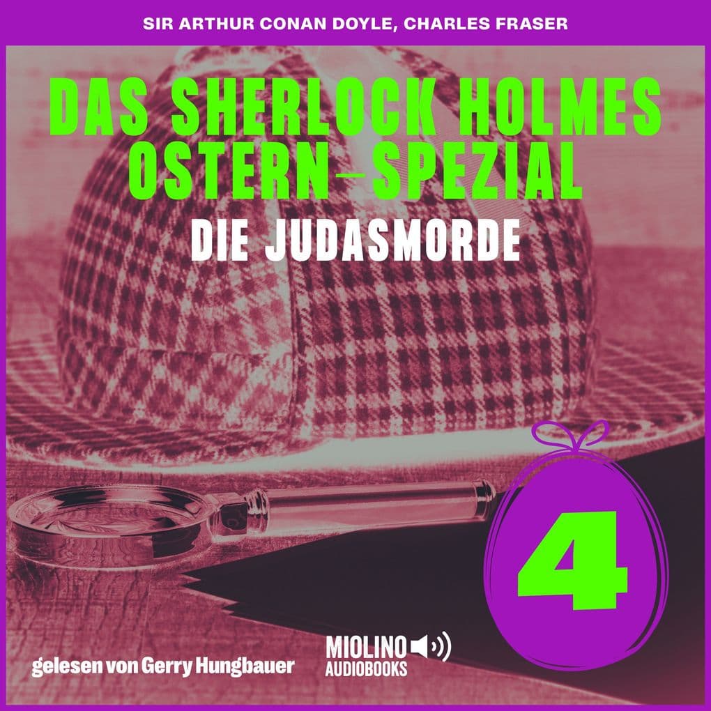 Die Judasmorde (Das Sherlock Holmes Ostern-Spezial, Folge 4)