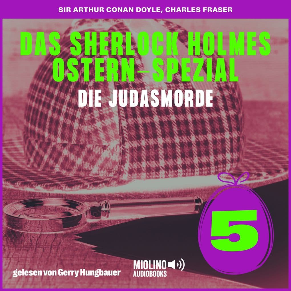 Die Judasmorde (Das Sherlock Holmes Ostern-Spezial, Folge 5)