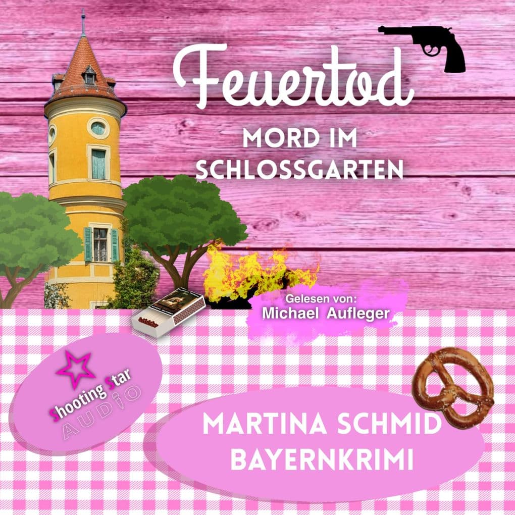 Feuertod: Mord im Schlossgarten