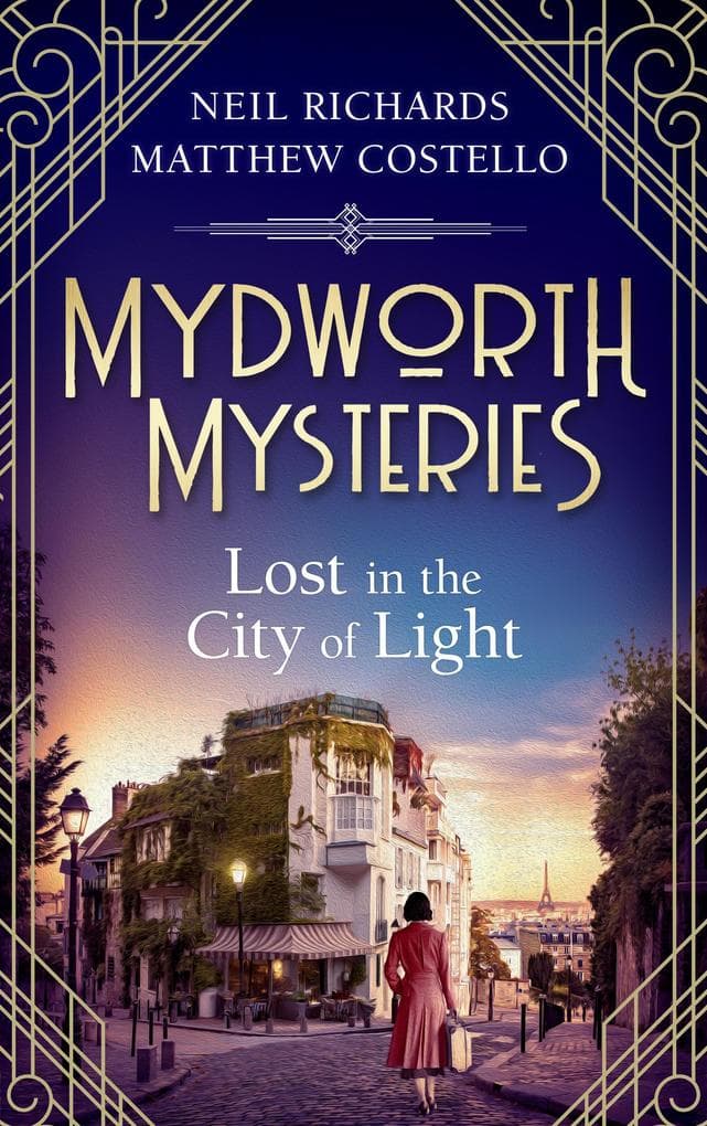 Mydworth Mysteries - Lost in the City of Light