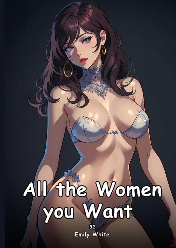 All the Women you Want. 34