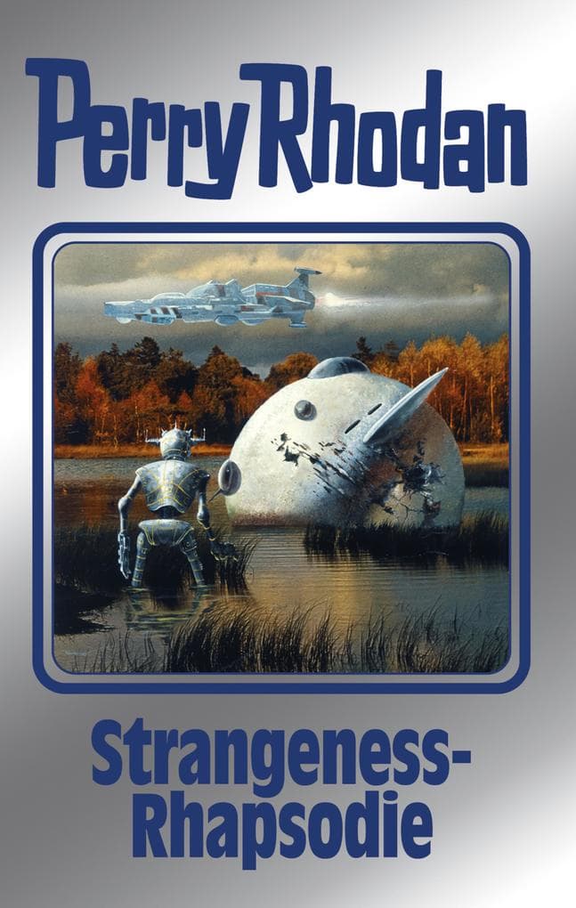 Perry Rhodan 170: Strangeness-Rhapsodie (Silberband)