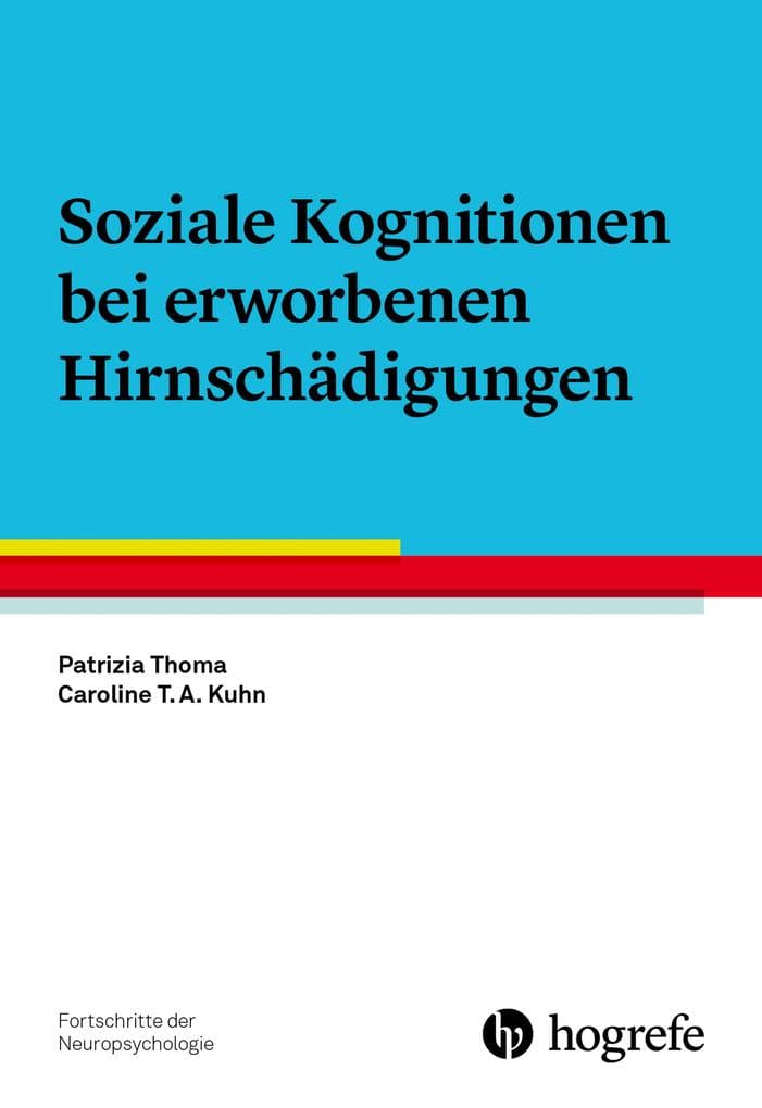 Soziale Kognitionen bei erworbenen Hirnschädigungen