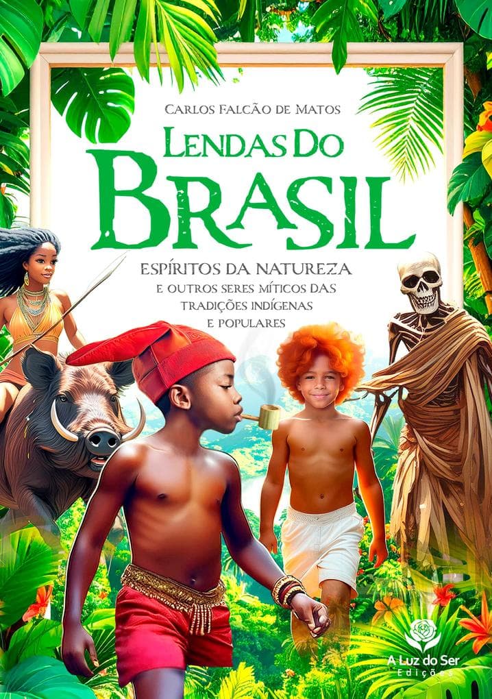 LENDAS DO BRASIL - 2ª edição