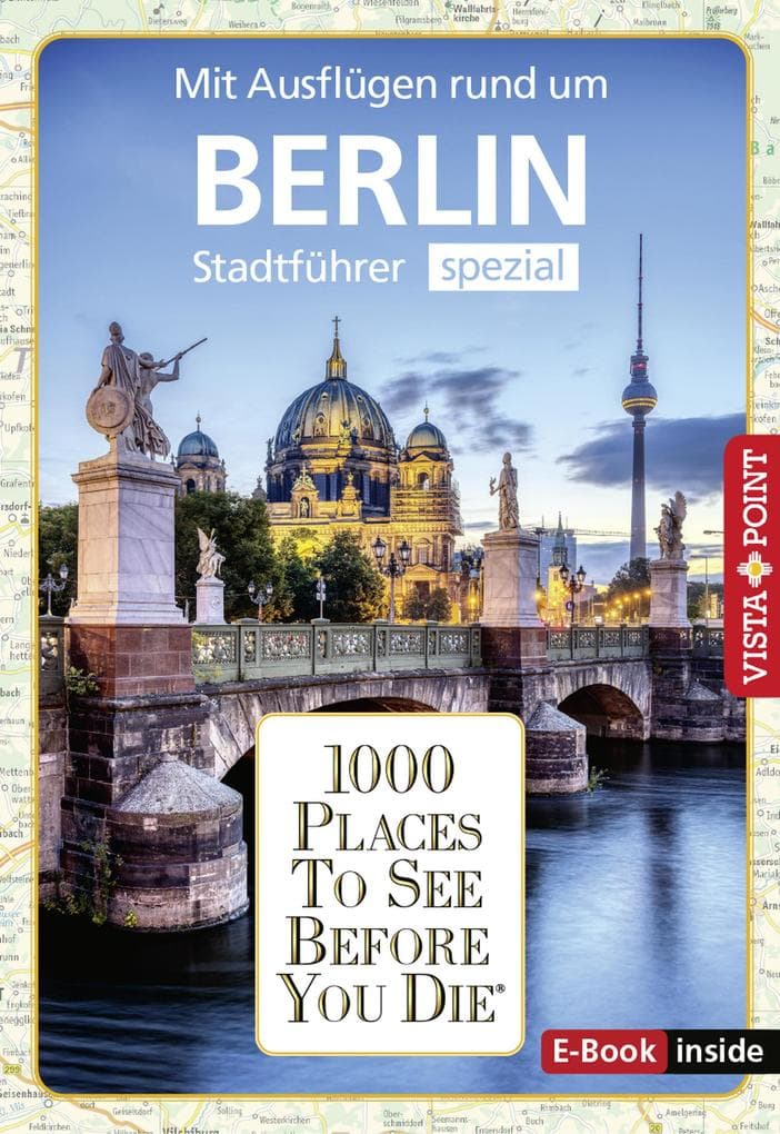 1000 Places To See Before You Die - Berlin