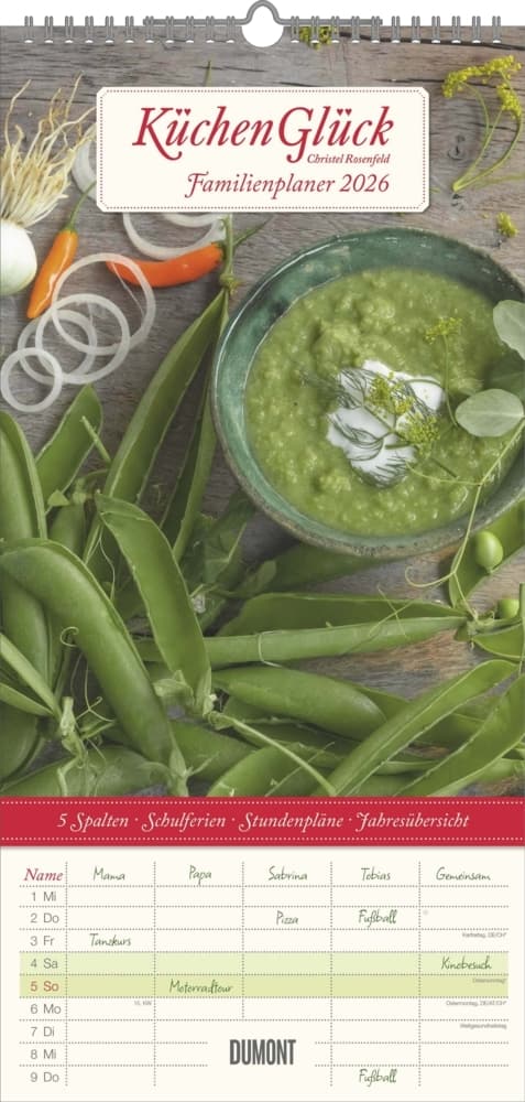 DUMONT - Familienplaner Küchenglück 2026 - Familienkalender 22x45 cm - Wandkalender mit 5 Spalten & Ferienterminen, dekorative Food-Fotografie von Christel Rosenfeld