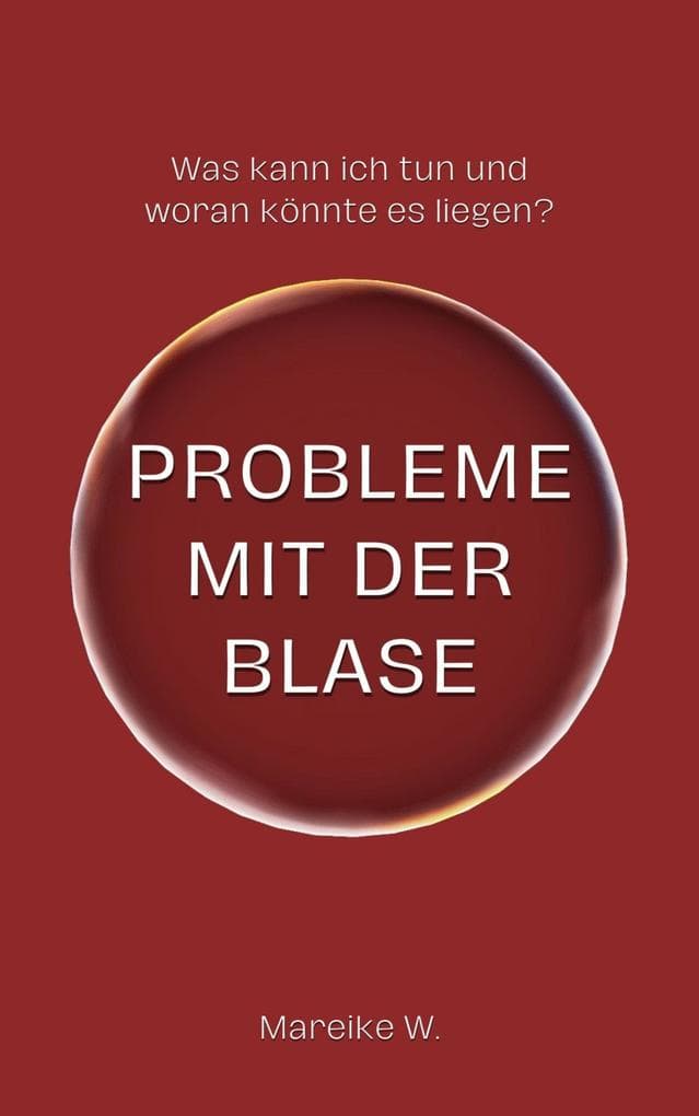 Probleme mit der Blase