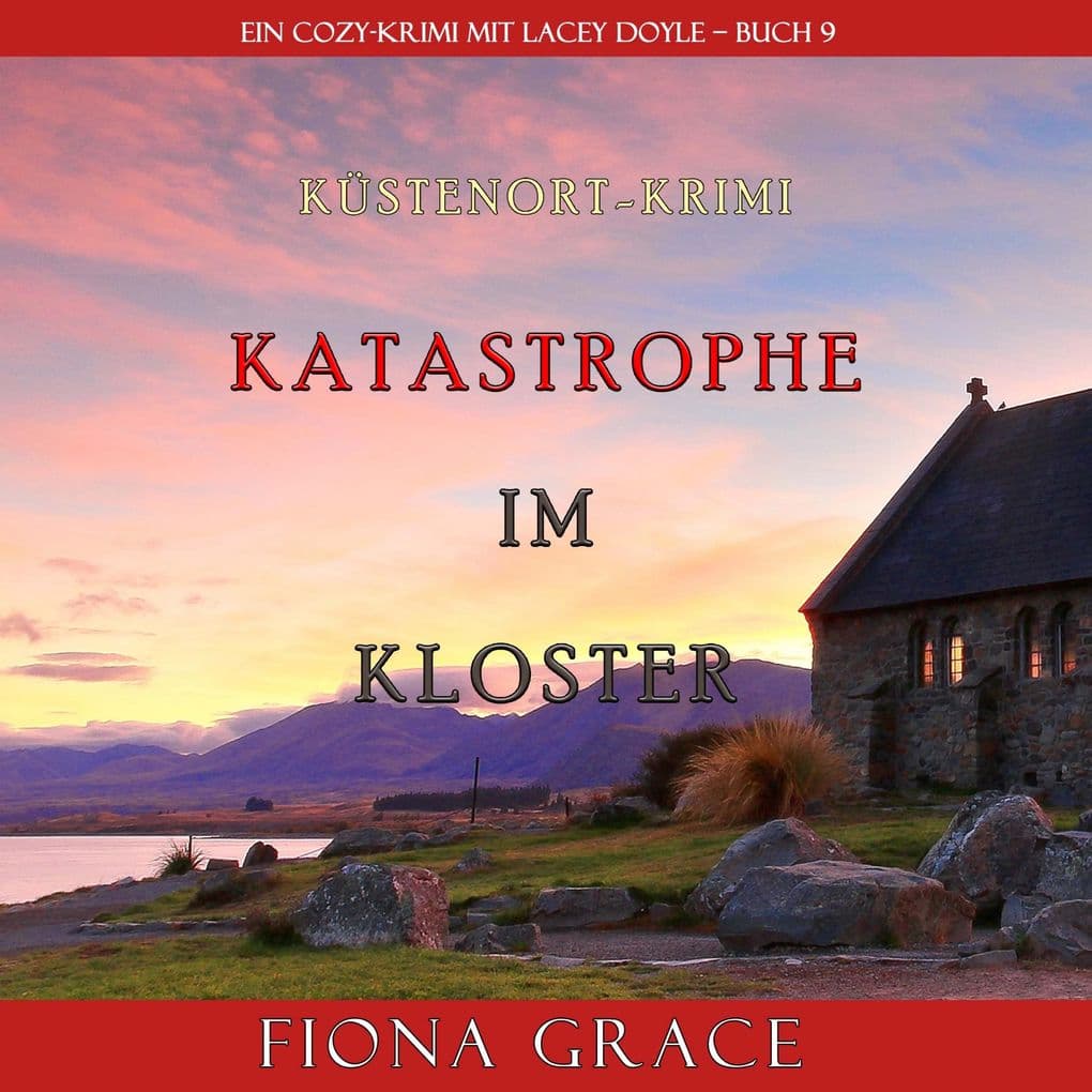 Katastrophe im Kloster (Ein Cozy-Krimi mit Lacey Doyle Buch 9)