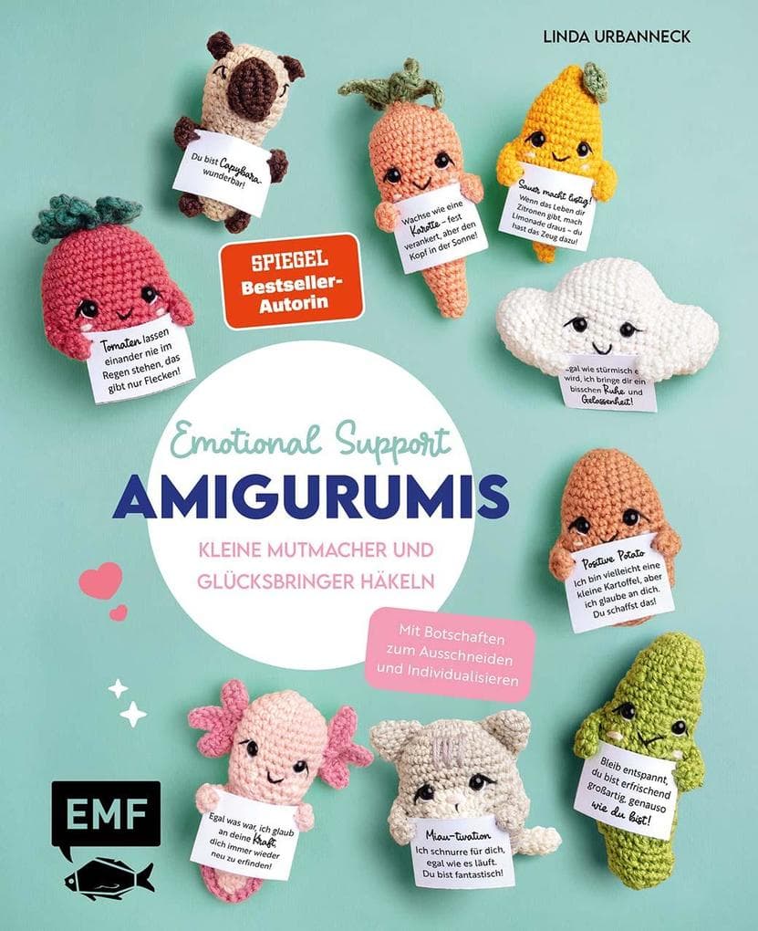 Emotional Support Amigurumis - Kleine Mutmacher und Glücksbringer häkeln