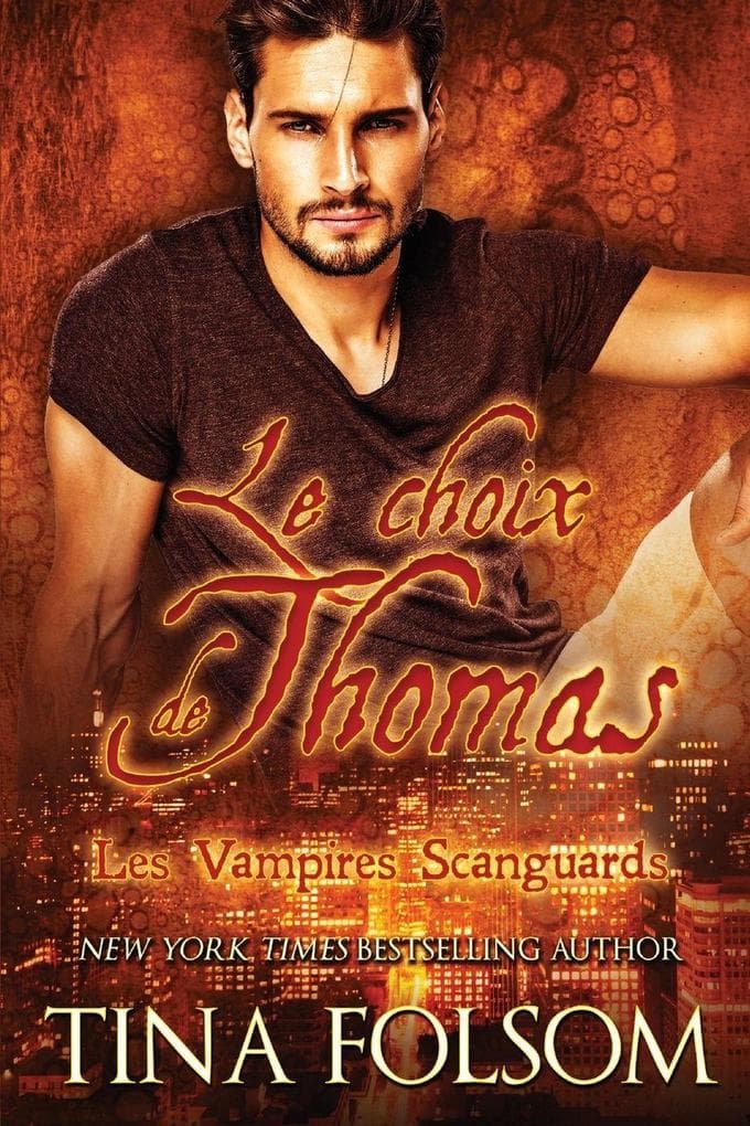 Le choix de Thomas (Les Vampires Scanguards - Tome 8)