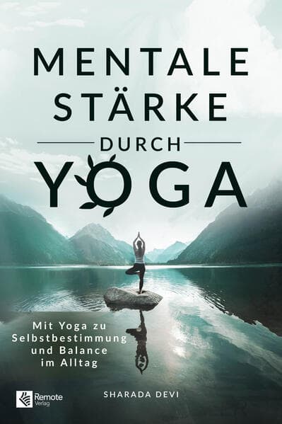 Mentale Stärke durch Yoga
