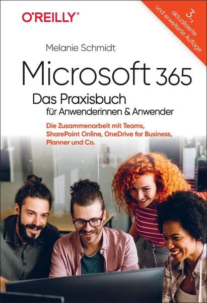 Microsoft 365 - Das Praxisbuch für Anwenderinnen und Anwender