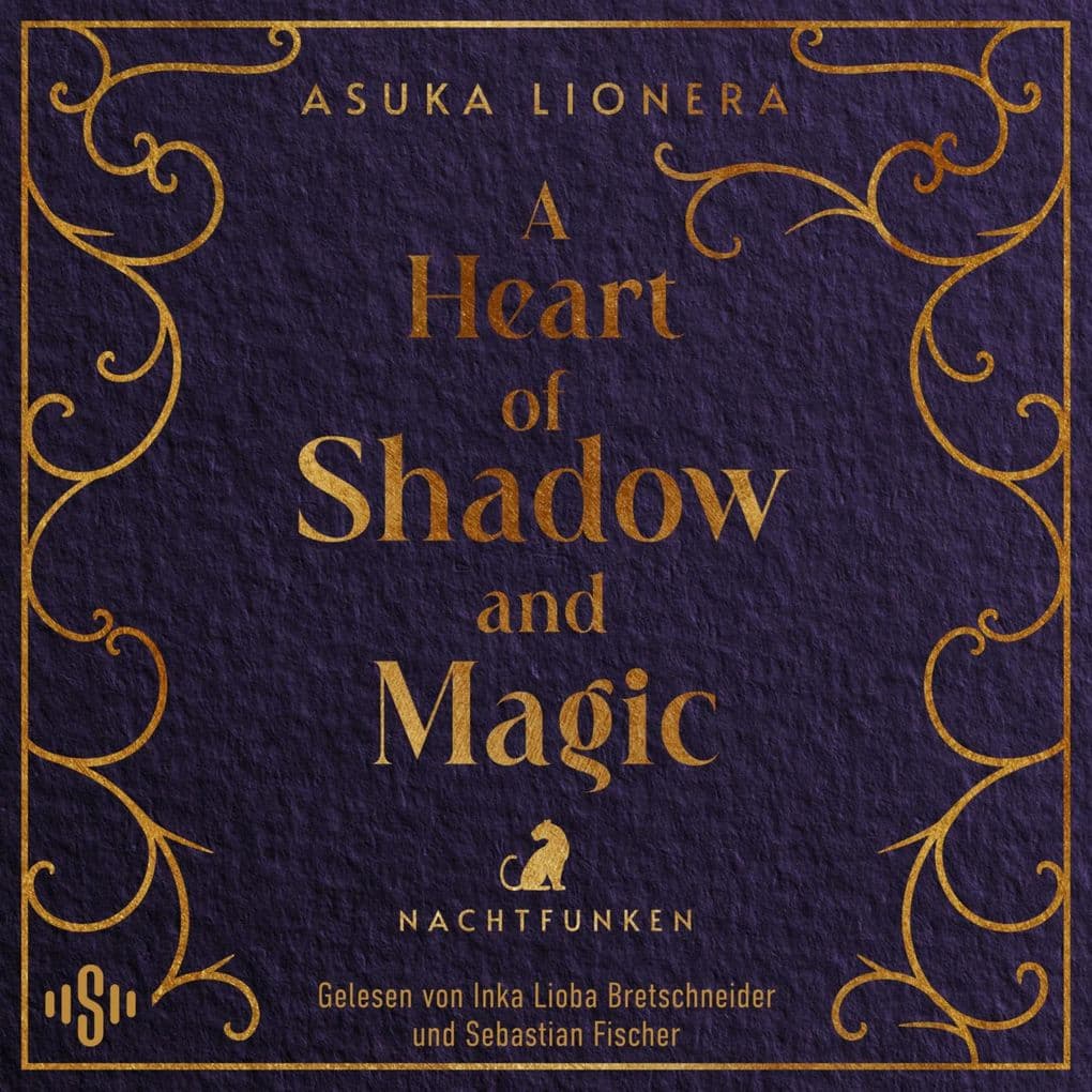 A Heart of Shadow and Magic: Nachtfunken