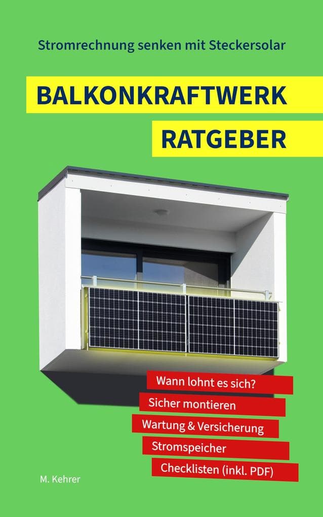 Balkonkraftwerk Ratgeber - Stromrechnung senken mit Steckersolar