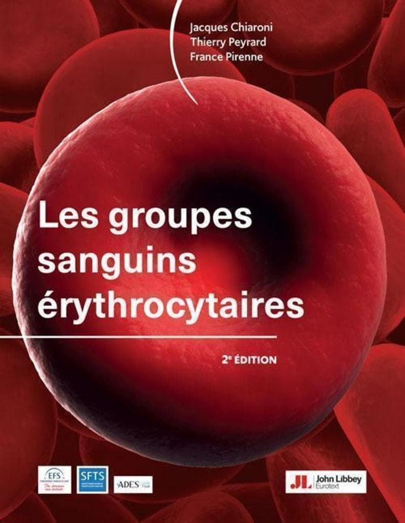Les groupes sanguins érythrocytaires (2e édition)
