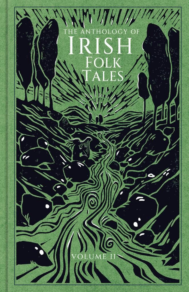 The Anthology of Irish Folk Tales: Volume II