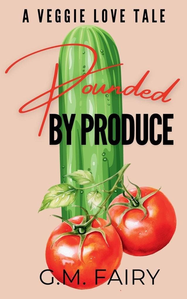 Pounded by Produce