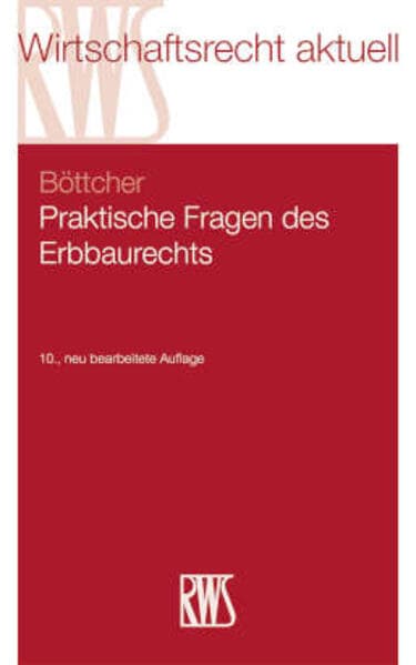 Praktische Fragen des Erbbaurechts