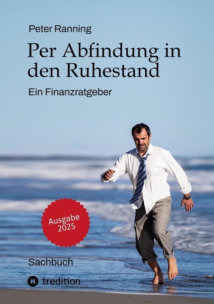 Per Abfindung in den Ruhestand - Ein Leitfaden zur Optimierung von Abfindungen, Steuern und Sozialversicherungen.