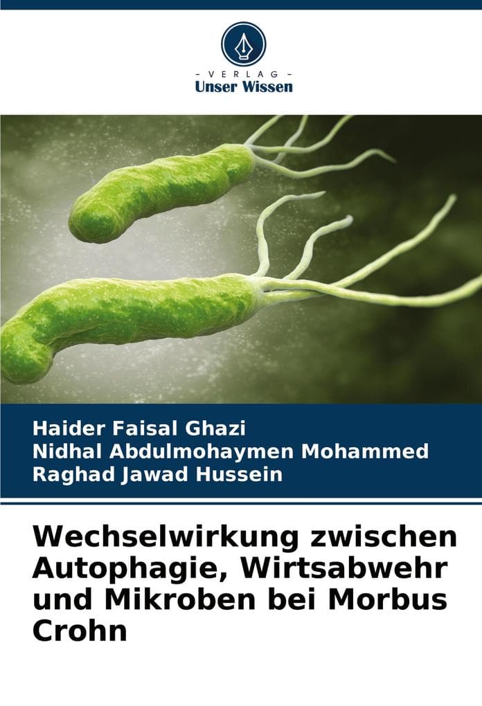 Wechselwirkung zwischen Autophagie, Wirtsabwehr und Mikroben bei Morbus Crohn