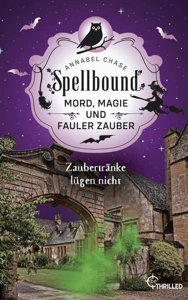 Spellbound - Zaubertränke lügen nicht